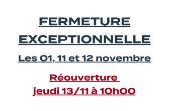 Fermeture exceptionnelle