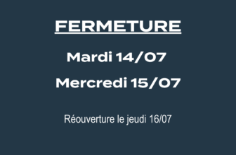 JOUR DE FERMETURE EXCEPTIONNELLE 14 et 15/07/26