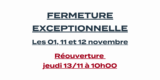 Fermeture exceptionnelle